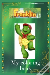 Franklin My Coloring Book