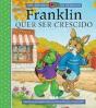 Franklin quer ser Crescido - Preview