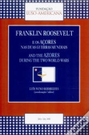 Capa do artigo Franklin Roosevelt e os Açores nas Duas Guerras Mundiais