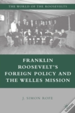 Capa do artigo Franklin Rooseveltâ€™S Foreign Policy And The Welles Mission