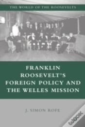 Capa do artigo Franklin Rooseveltâ€™S Foreign Policy And The Welles Mission