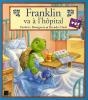 Franklin Va A L'Hopital - Preview