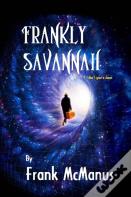 Frankly Savannah