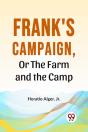 Frank'S Campaign, Or The Farm And The Camp - Preview