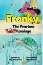 Franky The Fearless Flamingo - Preview