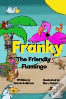 Franky The Friendly Flamingo