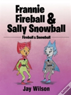 Capa do artigo Frannie Fireball & Sally Snowball