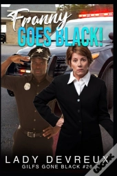 Franny Goes Black!