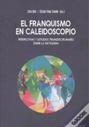 Capa do artigo Franquismo En Caleidoscopio Perspectivas Y Estudios Transd