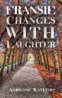Fransie Changes With Laughter - Preview