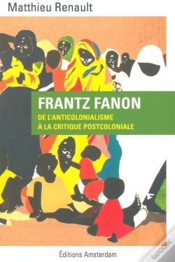 Capa do artigo Frantz Fanon ; De L'Anticolonialisme À La Critique Postcoloniale