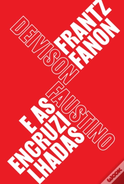 Capa do artigo Frantz Fanon E As Encruzilhadas