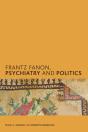 Frantz Fanon, Psychiatry And Politics - Preview