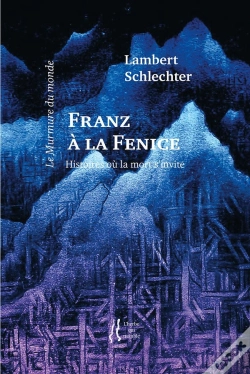 Capa do artigo Franz À La Fenice : Histoires Où La Mort S'Invite