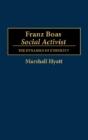 Franz Boas, Social Activist - Preview