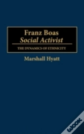 Franz Boas, Social Activist