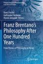 Franz Brentanoâ€™S Philosophy After One Hundred Years - Preview