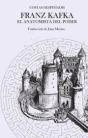 Franz Kafka, El Anatomista Del Poder - Preview