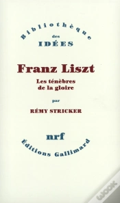 Capa do artigo Franz Liszt ; Les Ténèbres De La Gloire
