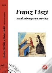 Capa do artigo Franz Liszt, Un Saltimbanque En Province