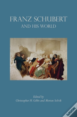 Capa do artigo Franz Schubert And His World