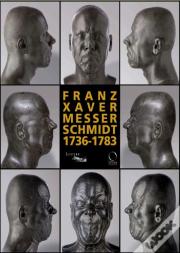 Franz Xaver Messerschmidt 1736-1783