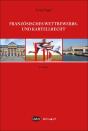 Franzosiches Wettbewerbs ; Und Kartellrecht (2e Édition) - Preview