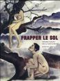 Frapper Le Sol. - Preview