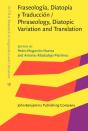 Fraseologia, Diatopia Y Traduccion / Phraseology, Diatopic Variation And Translation - Preview