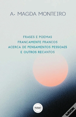 Capa do artigo Frases e Poemas Francamente Francos Acerca de Pensamentos Pessoais e Outros Recantos 