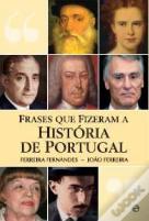 Frases Que Fizeram a Historia de Portugal
