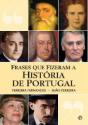 Frases Que Fizeram a Historia de Portugal - Preview