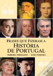 Capa do artigo Frases Que Fizeram a Historia de Portugal