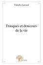 Frasques Et Douceurs De La Vie - Preview