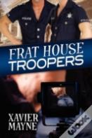 Frat House Troopers