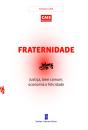 Fraternidade, Justiça, Bem Comum, Economia e Felicidade - Preview