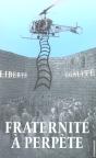 Fraternité À Perpète - Preview