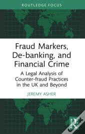 Fraud Markers, De-Banking, And Financial Crime