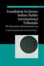 Fraudulent Evidence Before Public International Tribunals - Preview