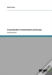 Frauenhandel In Deutschland Und Europa