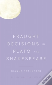 Capa do artigo Fraught Decisions In Plato And Shakespeare