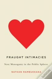 Fraught Intimacies