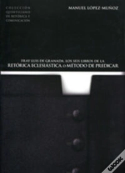 Capa do artigo Fray Luis De Granada. Los Seis Libros De La Retorica Eclesiastica 