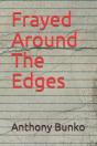 Frayed Around The Edges - Preview