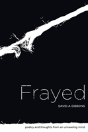 Frayed - Preview