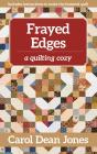 Frayed Edges - Preview