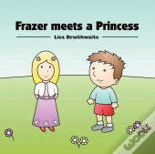 Frazer Meets A Princess