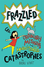 Frazzled #2: Ordinary Mishaps And Inevitable Catastrophes - Preview