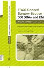 Frcs General Surgery Section 1: 500 Sbas And Emis - Preview