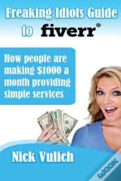Capa do artigo Freaking Idiots Guide To Fiverr